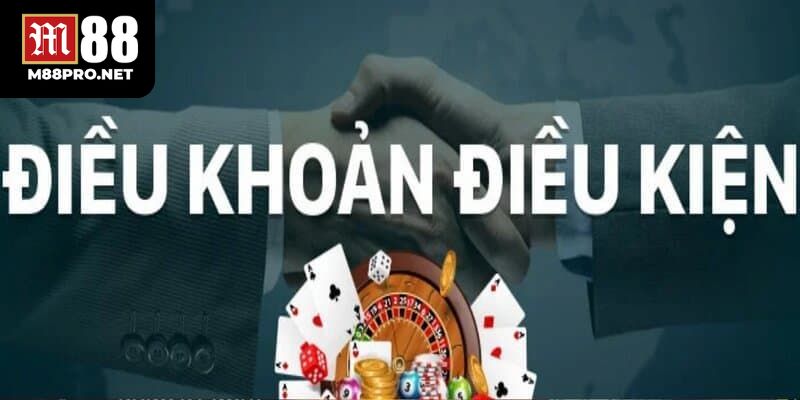 Những lợi ích khi bạn nắm rõ điều khoản điều kiện tại m88