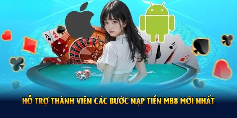 Giới thiệu về việc nạp tiền m88