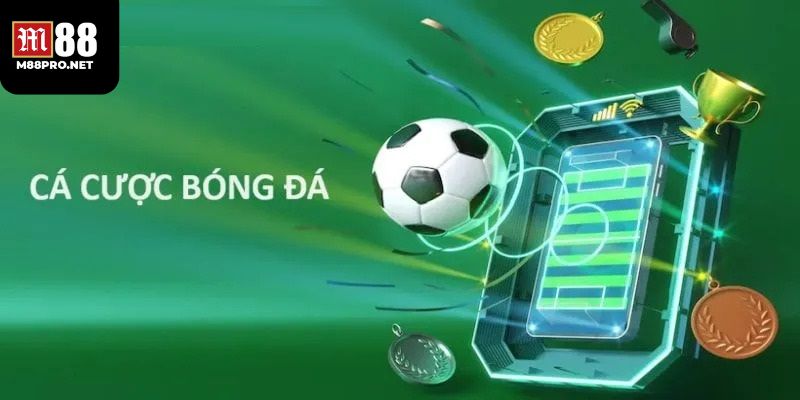 Đôi nét về cá cược bóng đá tại thể thao m88
