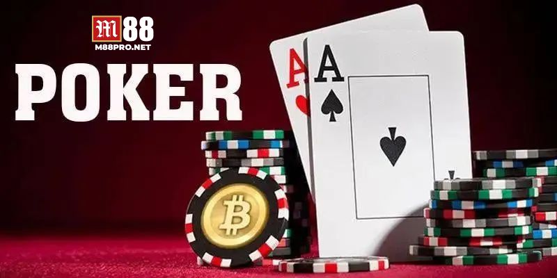 Giới thiệu về chơi bài poker m88